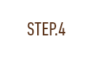 STEP.4